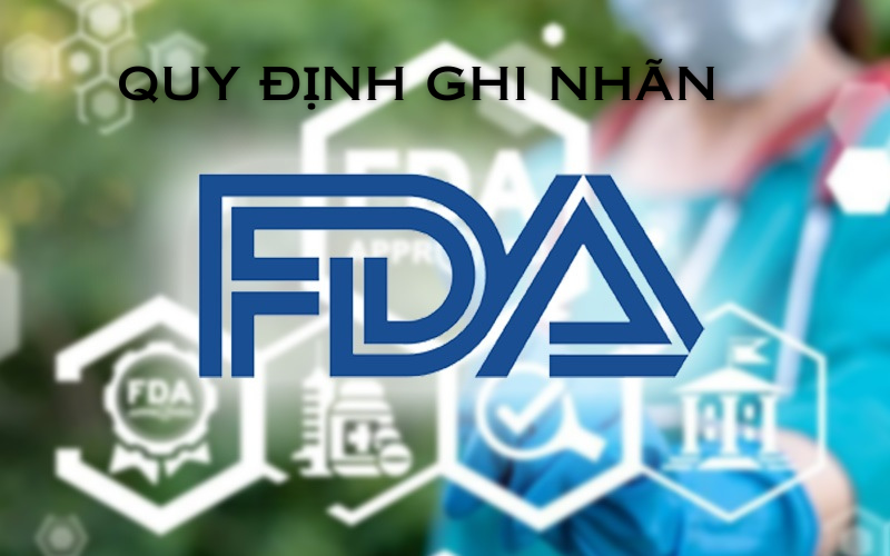 Quy định ghi nhãn FDA