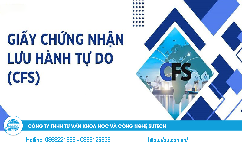 CFS là gì? Quy trình cấp CFS đối với hàng hóa xuất khẩu 1 Giấy chứng nhận CFS